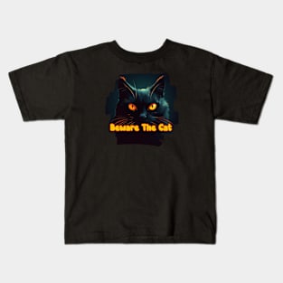 Beware the Cat Kids T-Shirt